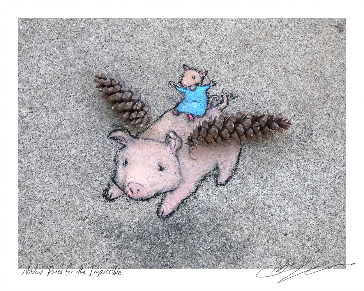 "Nadine Pines for the Impossible" print